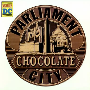 Parliament -  Chocolate City